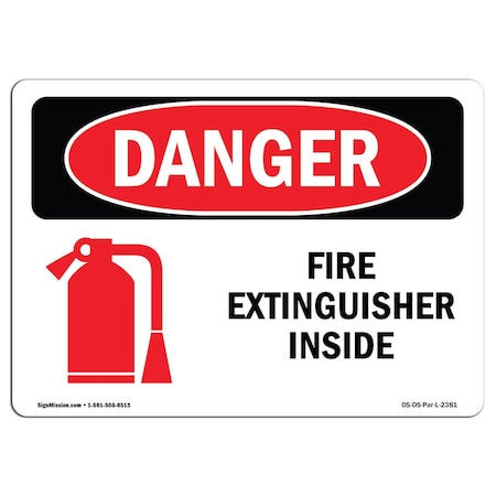 OSHA Danger Sign, Fire Extinguisher Inside, 14in X 10in Rigid Plastic